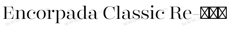 Encorpada Classic Re字体转换